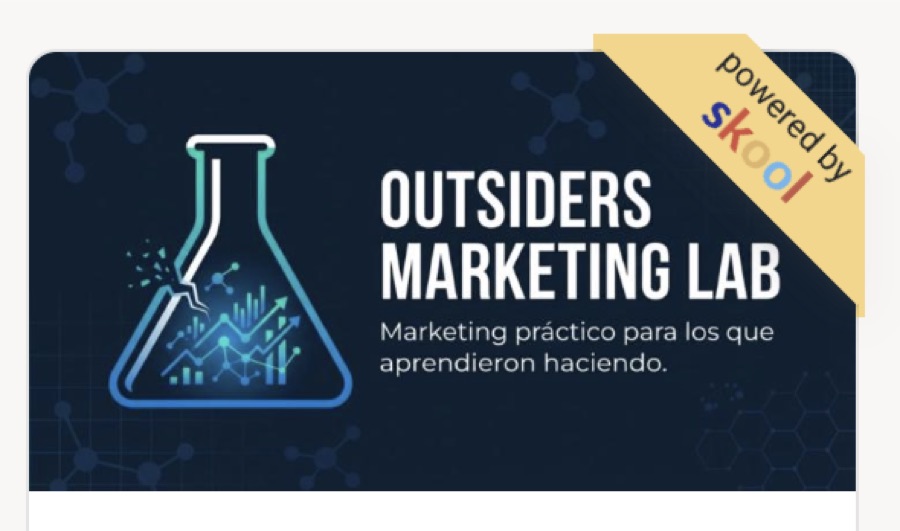 Outsiders Marketing Lab, comunidad en Skool.